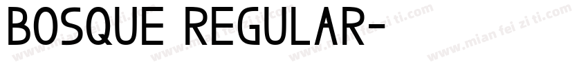 BOSQUE Regular字体转换